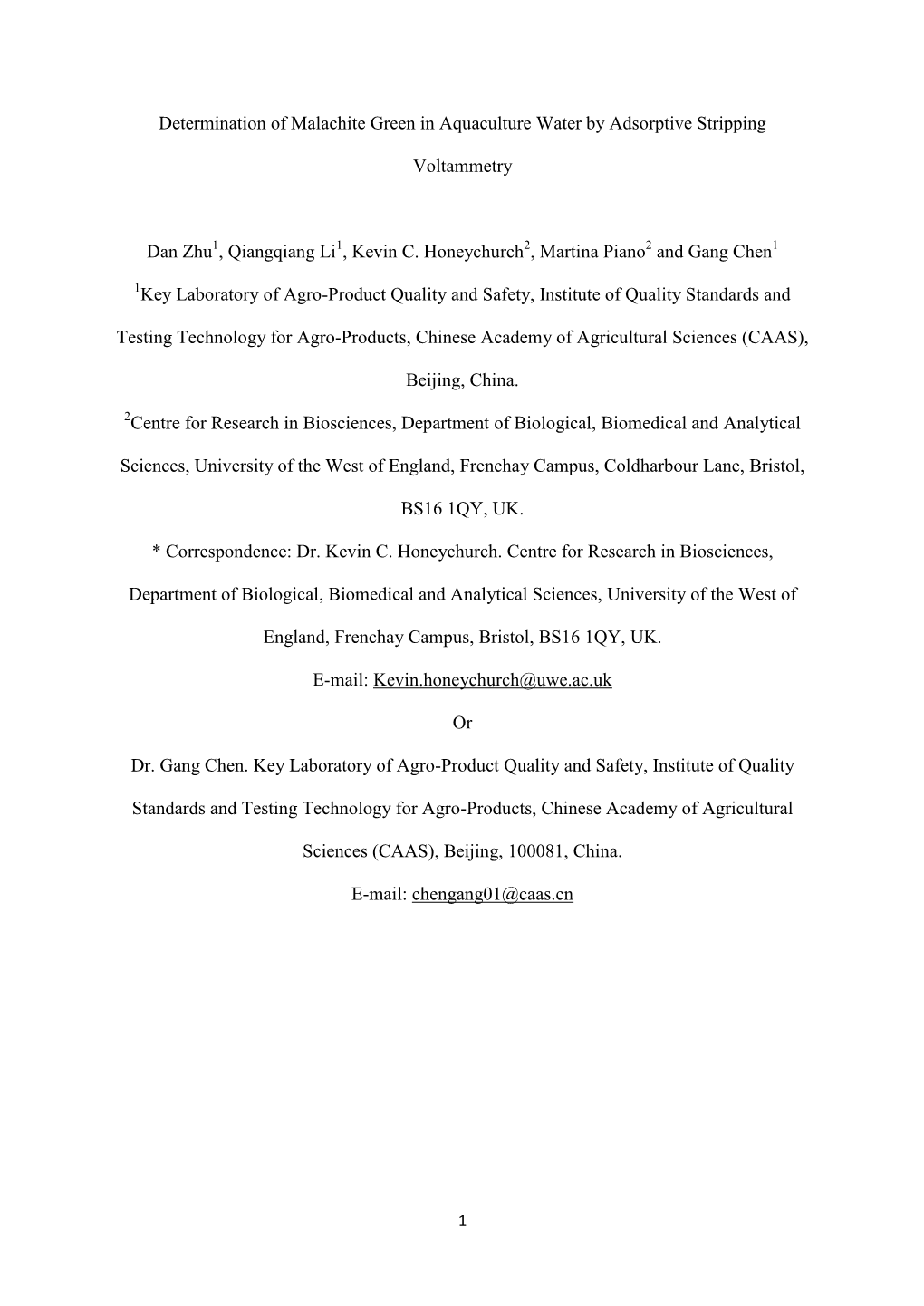 Determination of Malachite Green in Aquaculture Water by Adsorptive Stripping Voltammetry Dan Zhu , Qiangqiang Li , Kevin C