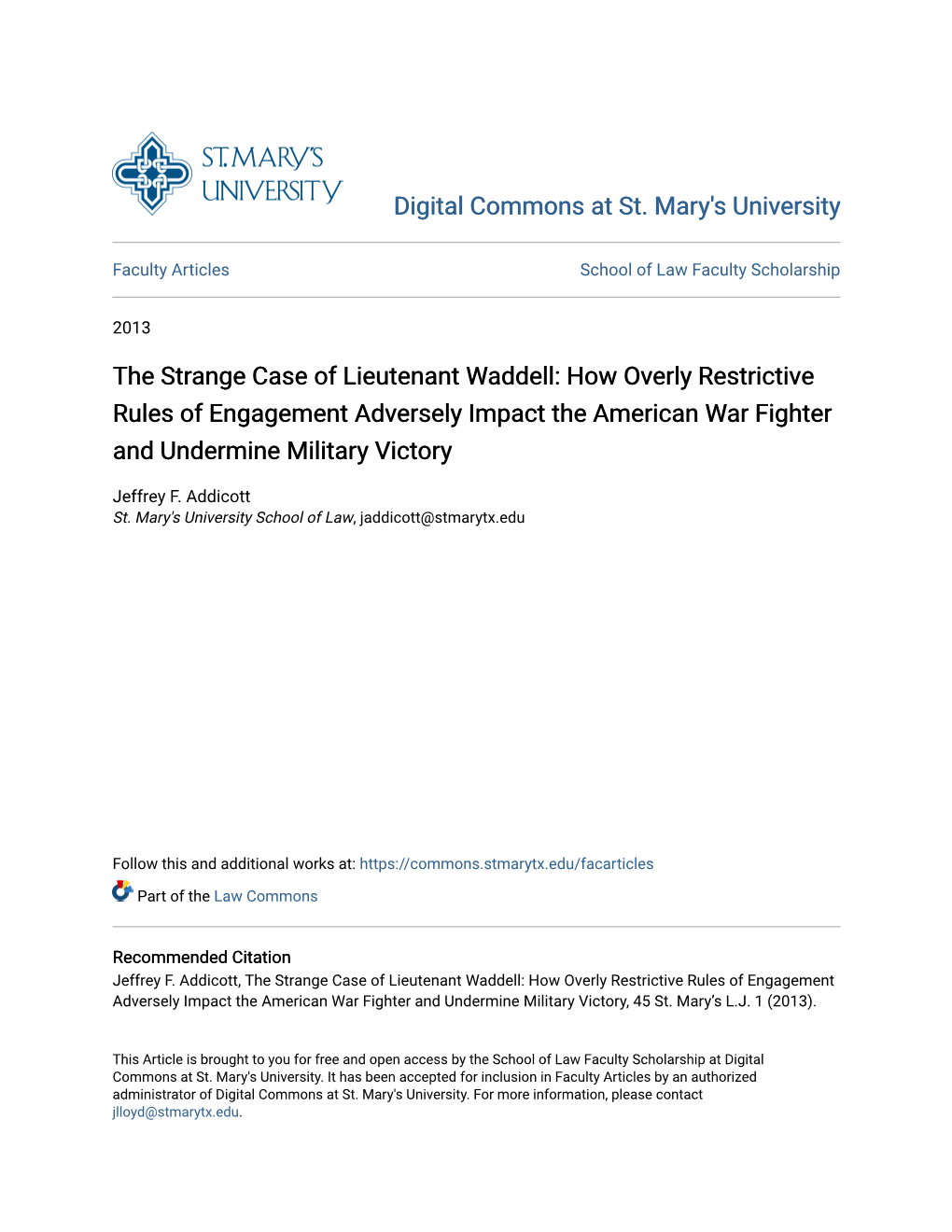 The Strange Case of Lieutenant Waddell: How Overly Restrictive Rules of Engagement Adversely Impact the American War Fighter and Undermine Military Victory