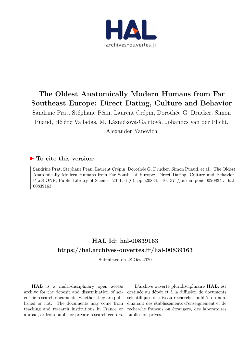 The Oldest Anatomically Modern Humans from Far Southeast Europe: Direct Dating, Culture and Behavior Sandrine Prat, Stéphane Péan, Laurent Crépin, Dorothée G