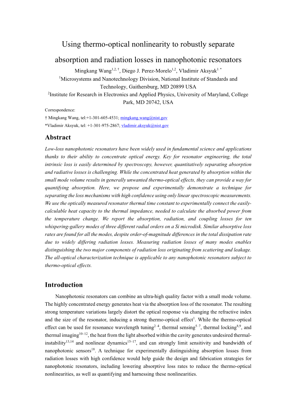 Using Thermo-Optical Nonlinearity to Robustly Separate Absorption and Radiation Losses in Nanophotonic Resonators Mingkang Wang1,2, †, Diego J