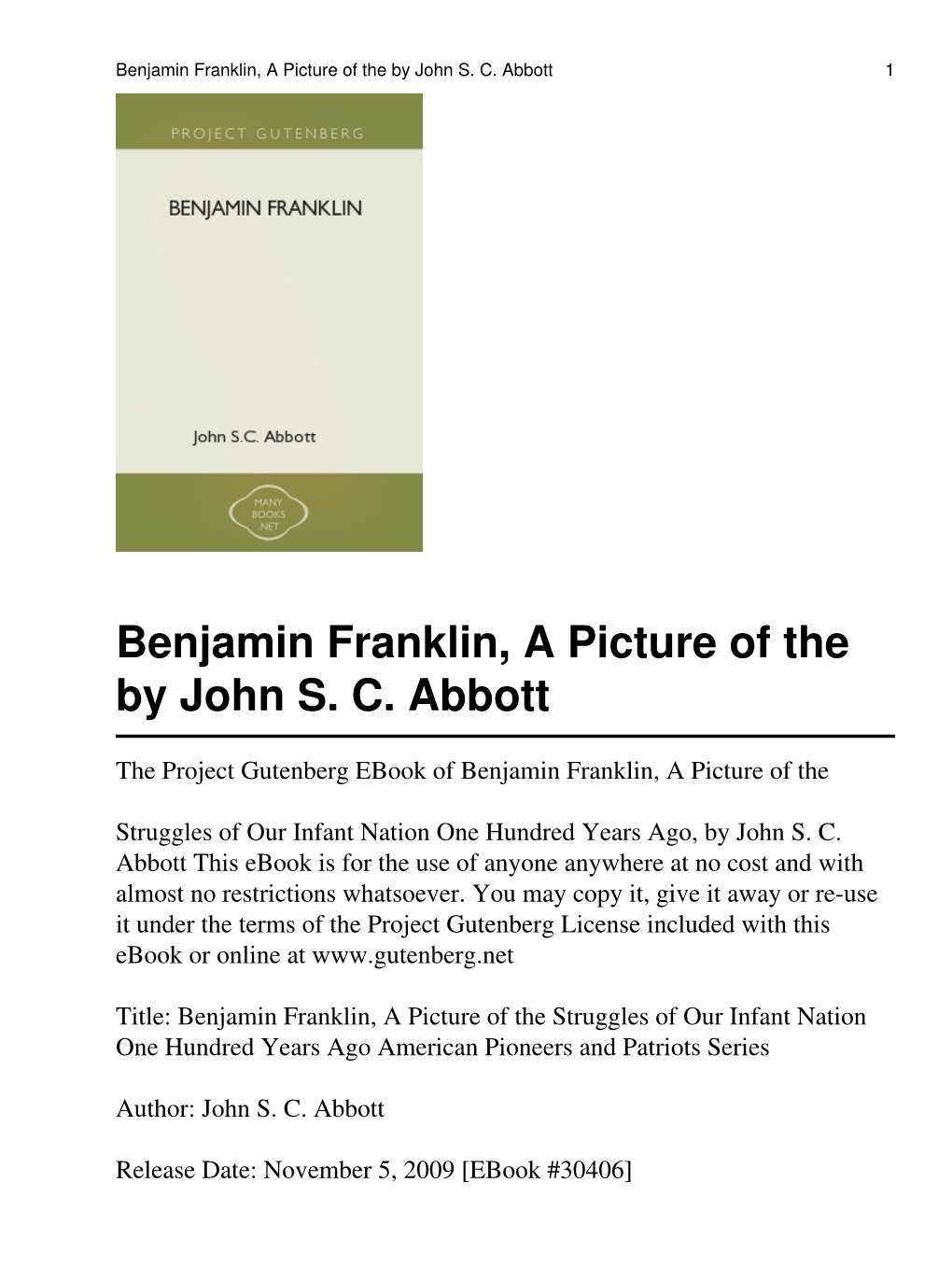 Benjamin Franklin, a Picture of the by John S