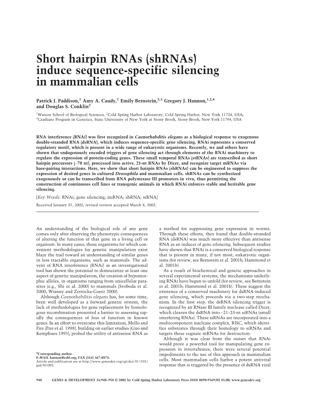 Short Hairpin Rnas (Shrnas) Induce Sequence-Specific Silencing in Mammalian Cells