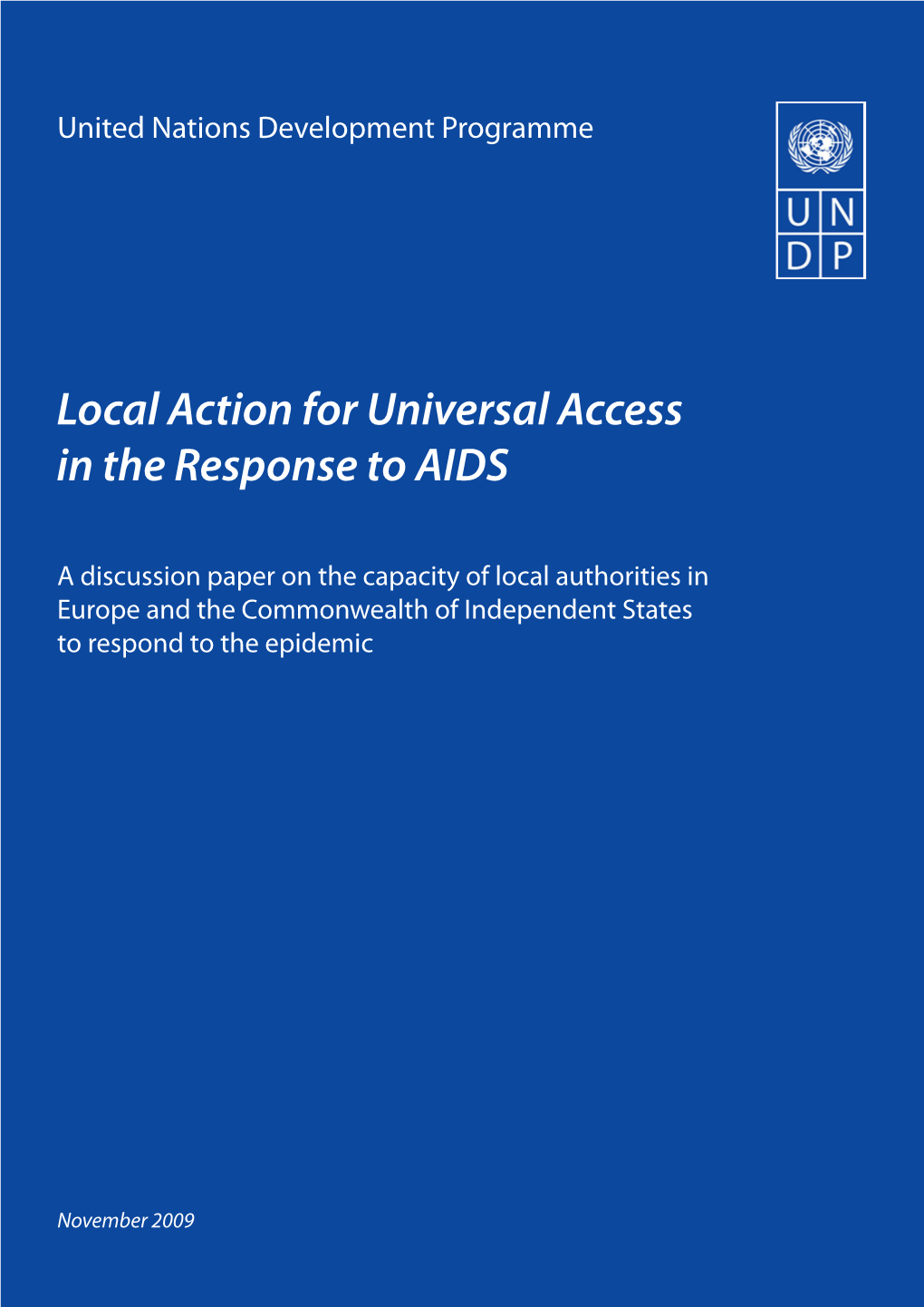 Local Action for Universal Access in the Response to AIDS