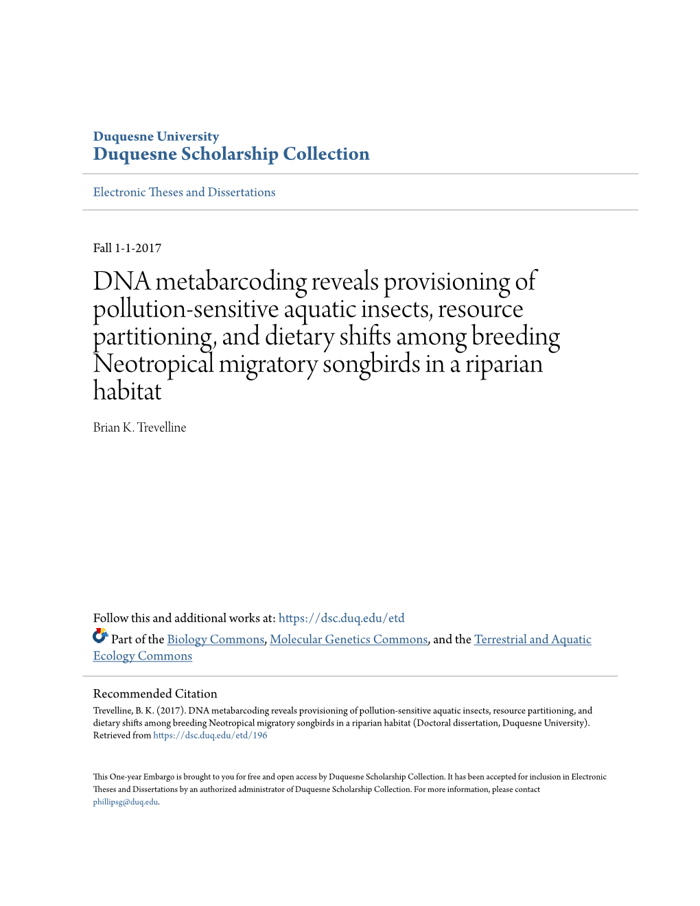 DNA Metabarcoding Reveals Provisioning of Pollution-Sensitive Aquatic Insects, Resource Partitioning, and Dietary Shifts Among B