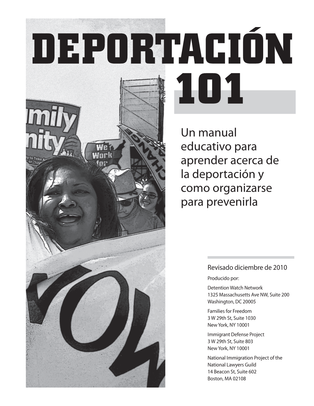 Un Manual Educativo Para Aprender Acerca De La Deportación Y Como Organizarse Para Prevenirla