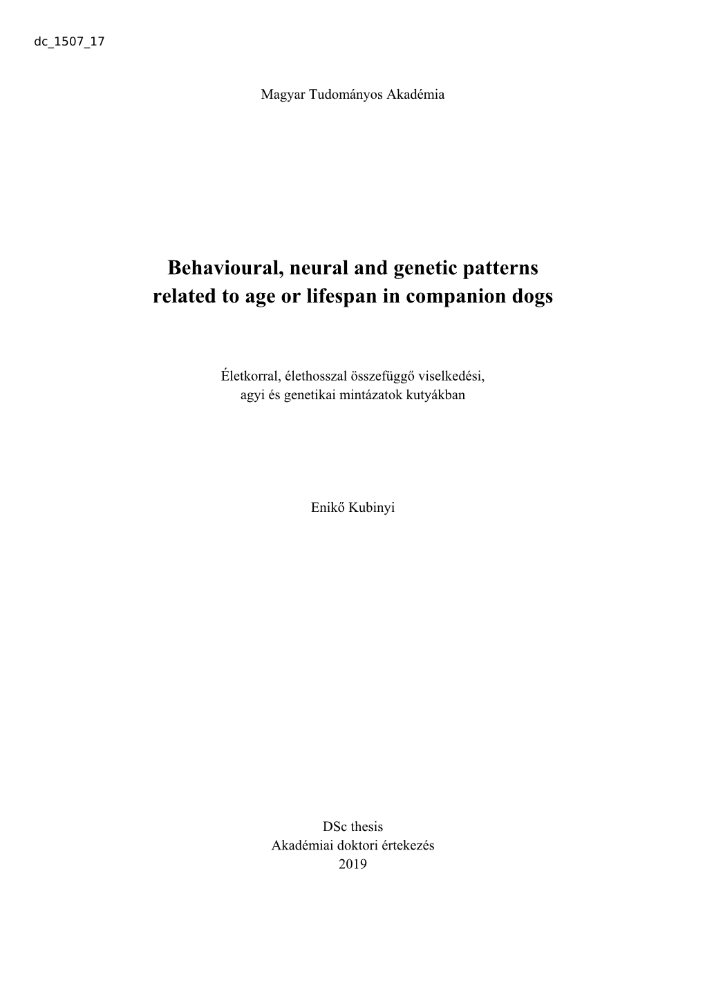 Behavioural, Neural and Genetic Patterns Related to Age Or Lifespan in Companion Dogs