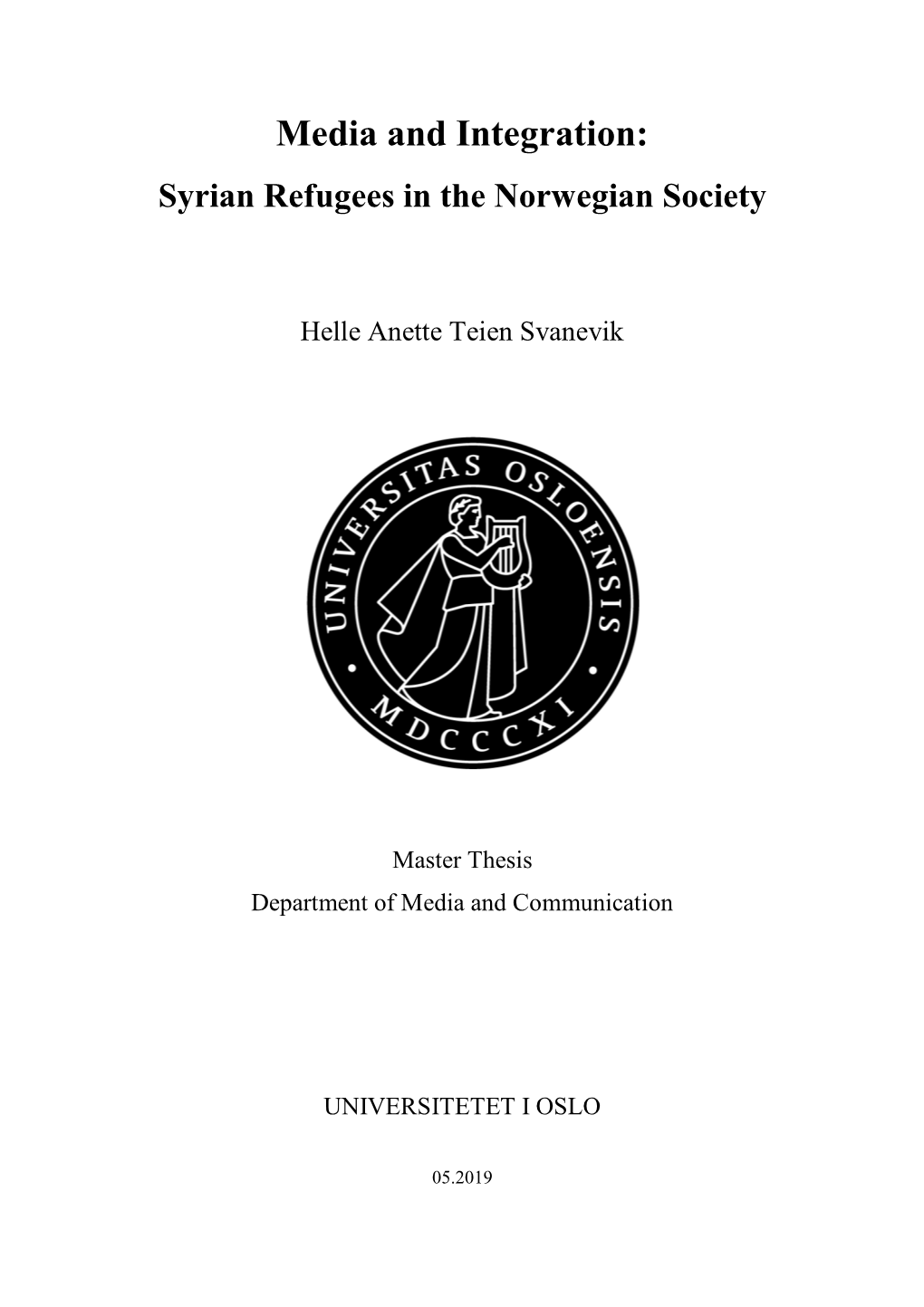 Media and Integration: Syrian Refugees in the Norwegian Society