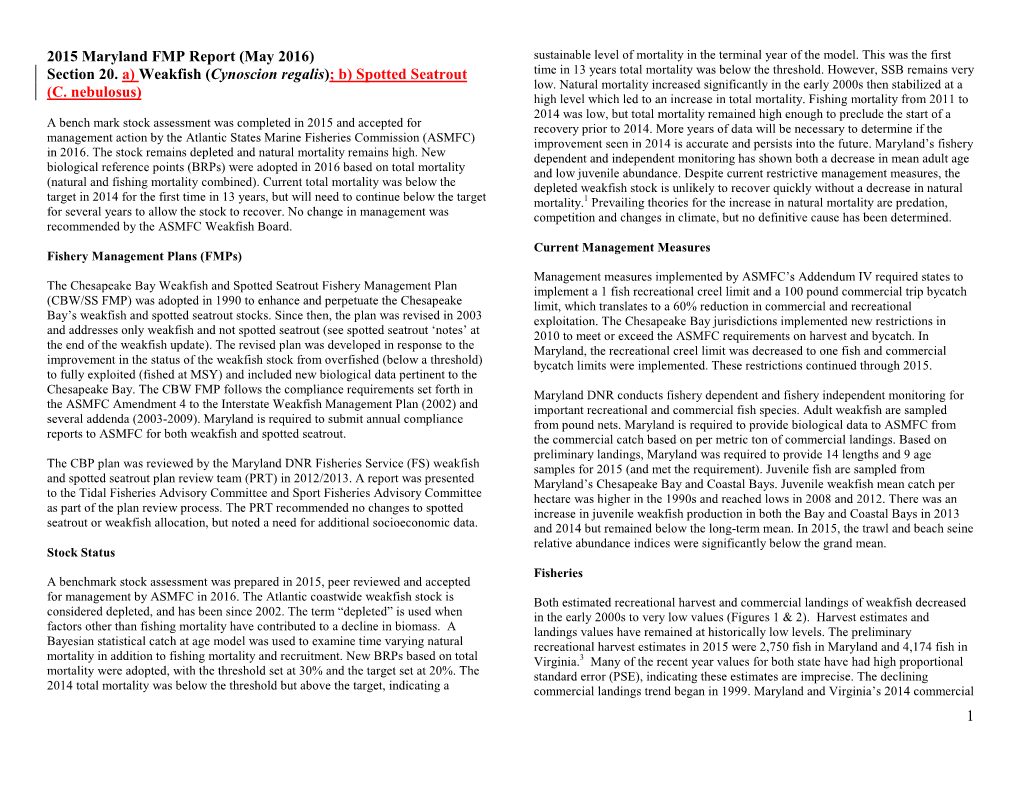 Weakfish (Cynoscion Regalis); B) Spotted Seatrout Time in 13 Years Total Mortality Was Below the Threshold