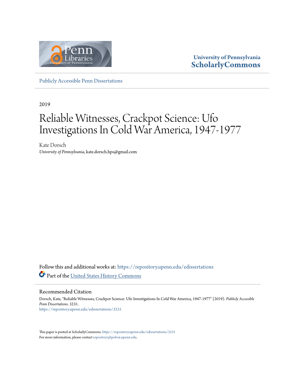 Ufo Investigations in Cold War America, 1947-1977 Kate Dorsch University of Pennsylvania, Kate.Dorsch.Hps@Gmail.Com