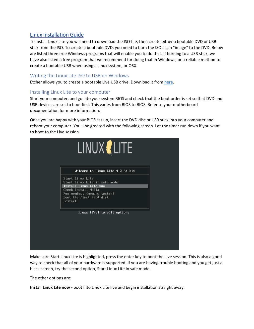 Linux Installation Guide to Install Linux Lite You Will Need to Download the ISO File, Then Create Either a Bootable DVD Or USB Stick from the ISO