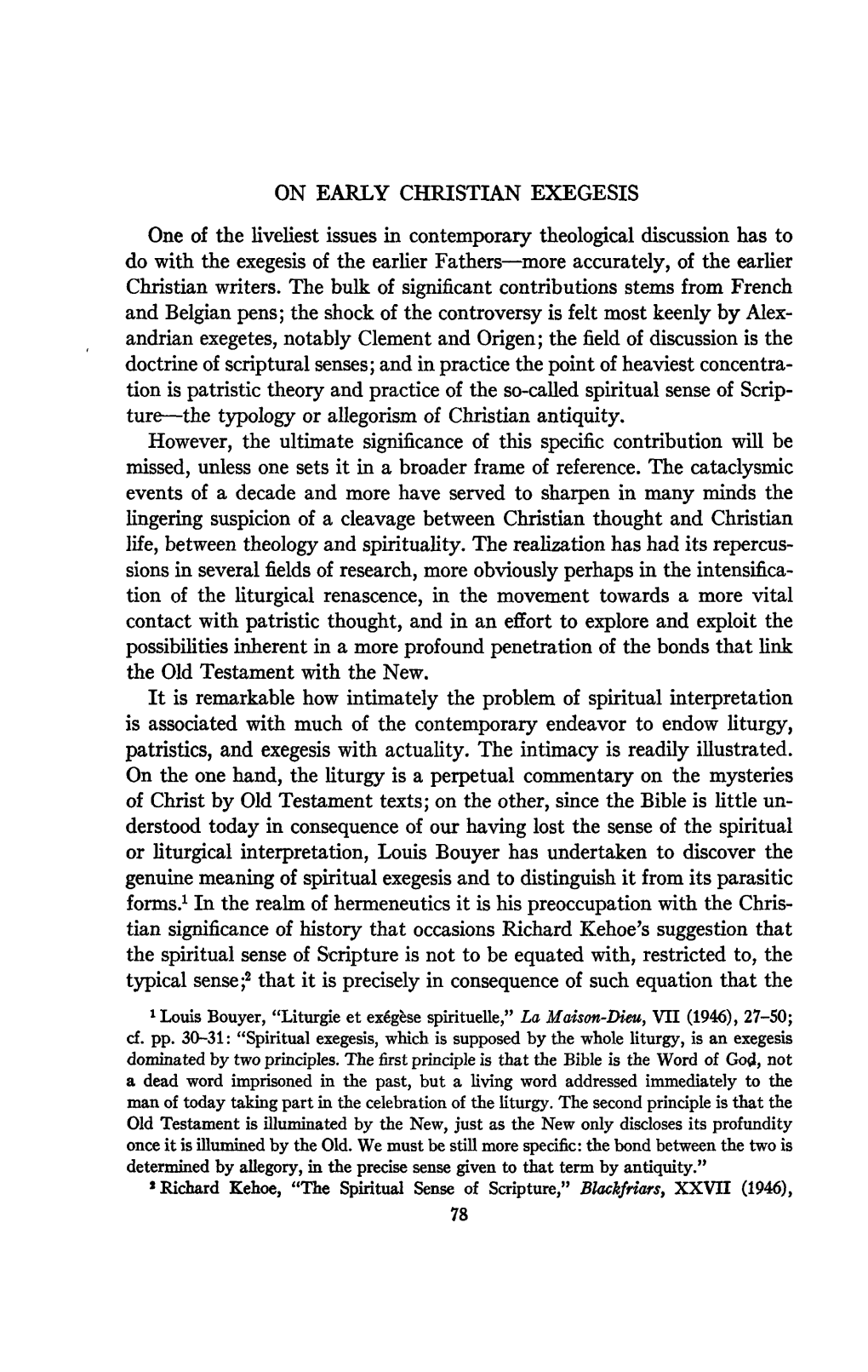 ON EARLY CHRISTIAN EXEGESIS One of the Liveliest Issues In