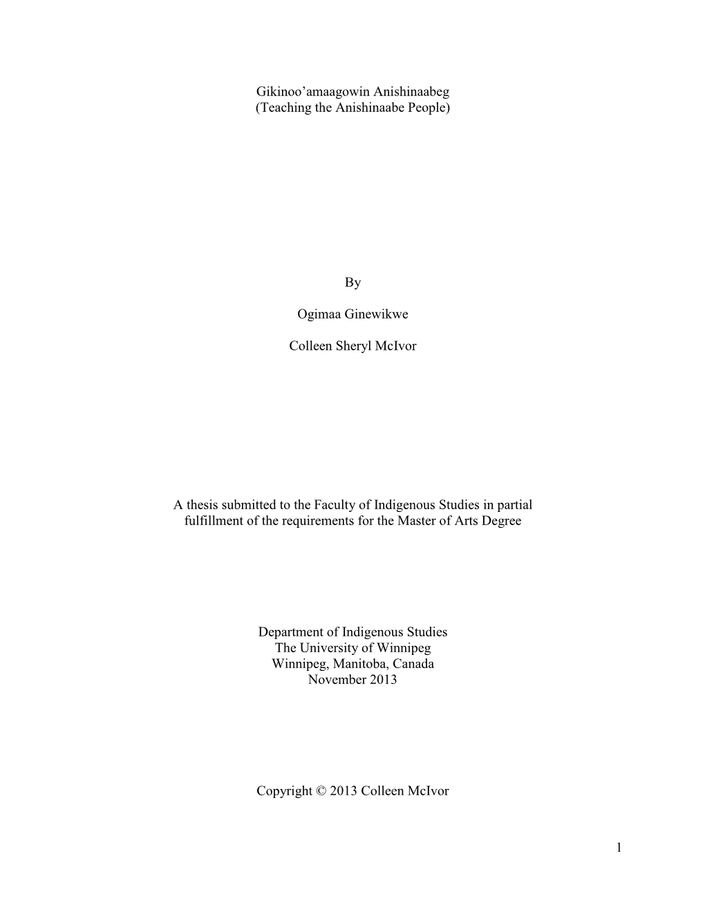 1 Gikinoo'amaagowin Anishinaabeg (Teaching the Anishinaabe People)