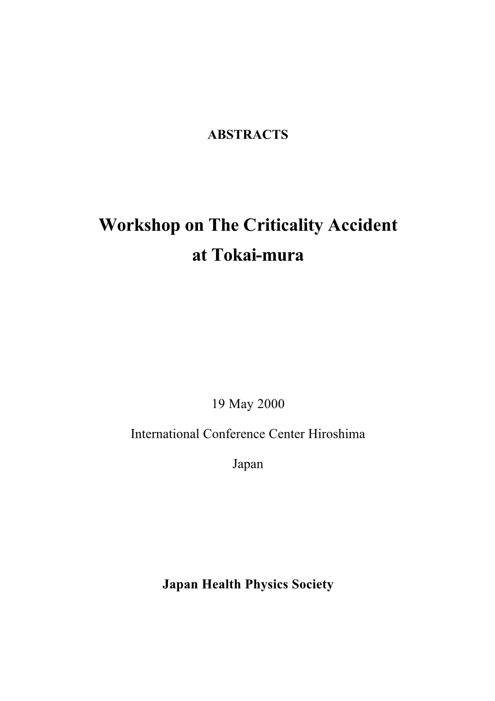 Workshop on the Criticality Accident at Tokai-Mura