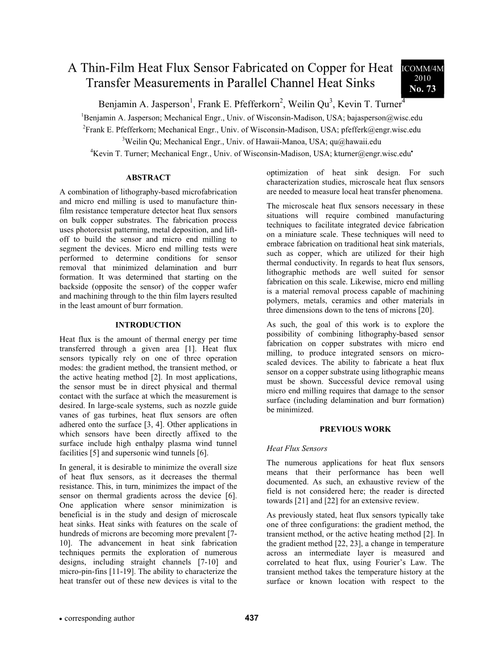 A Thin-Film Heat Flux Sensor Fabricated on Copper for Heat ICOMM/4M 2010 Transfer Measurements in Parallel Channel Heat Sinks No