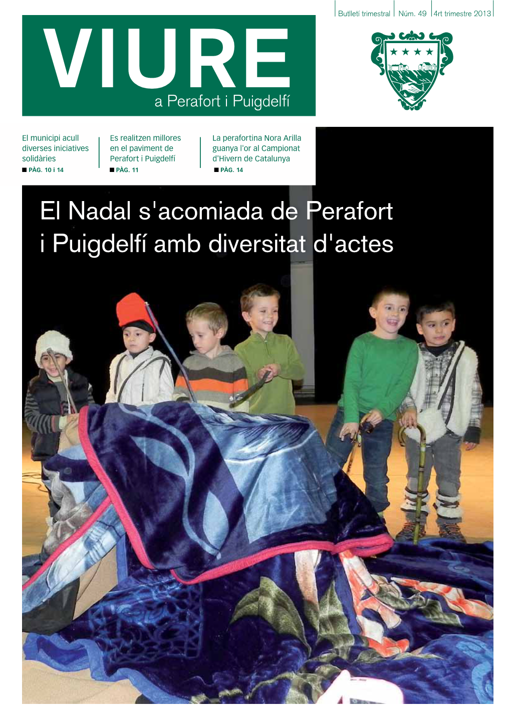 El Nadal S'acomiada De Perafort I Puigdelfí Amb Diversitat D'actes SOCIETAT SUMARI