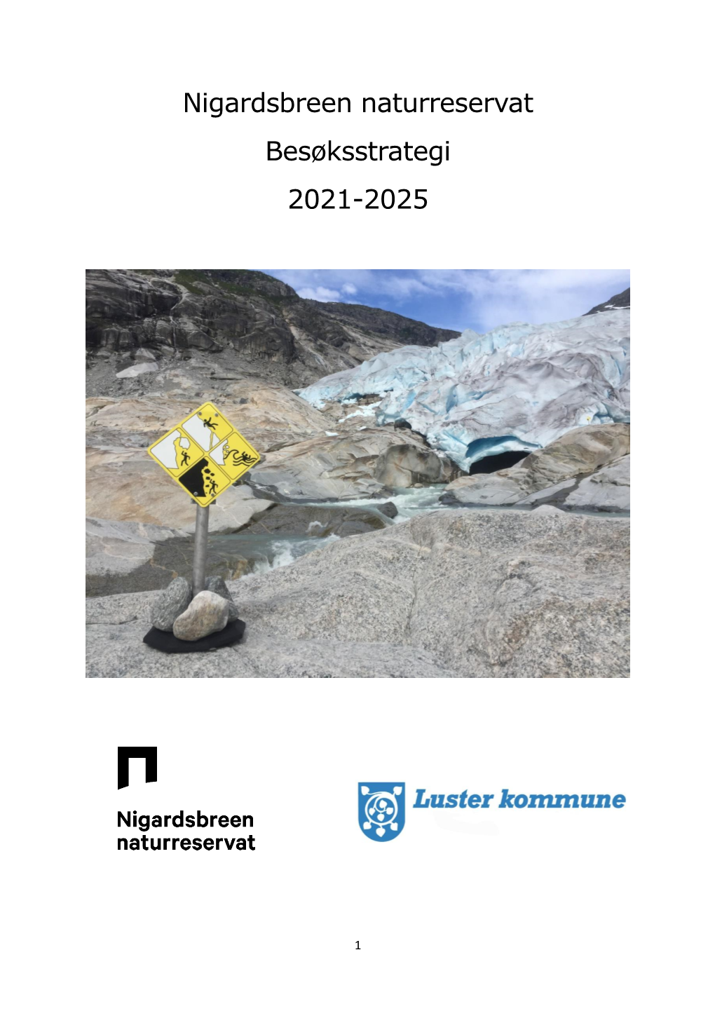 Nigardsbreen Naturreservat Besøksstrategi 2021-2025