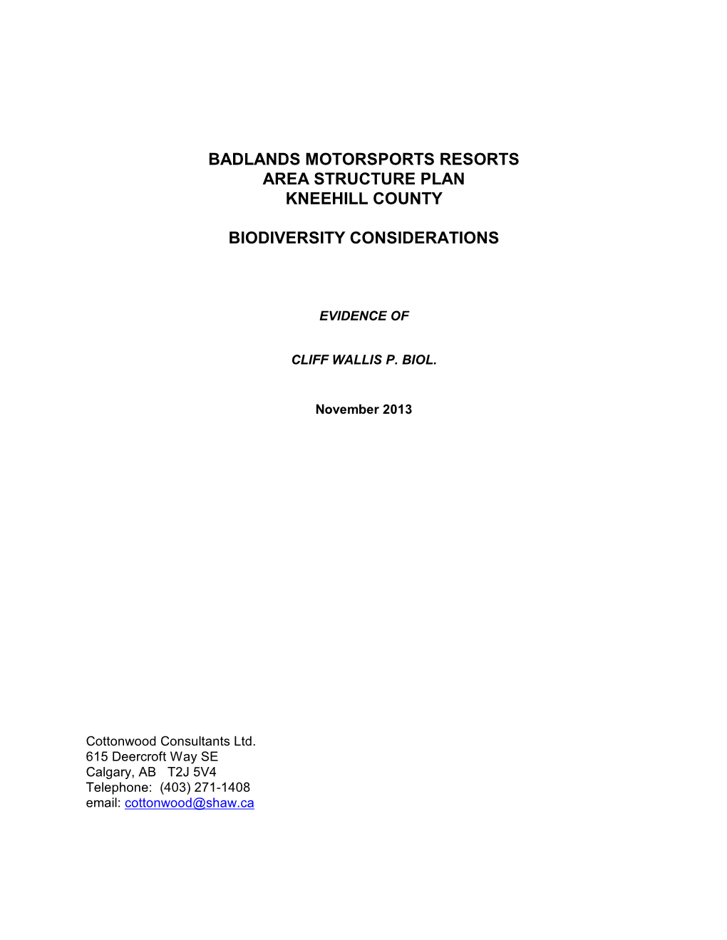 Biodiversity Considerations Badlands Motorsports Resort Area Structure Plan, Nov, 2013