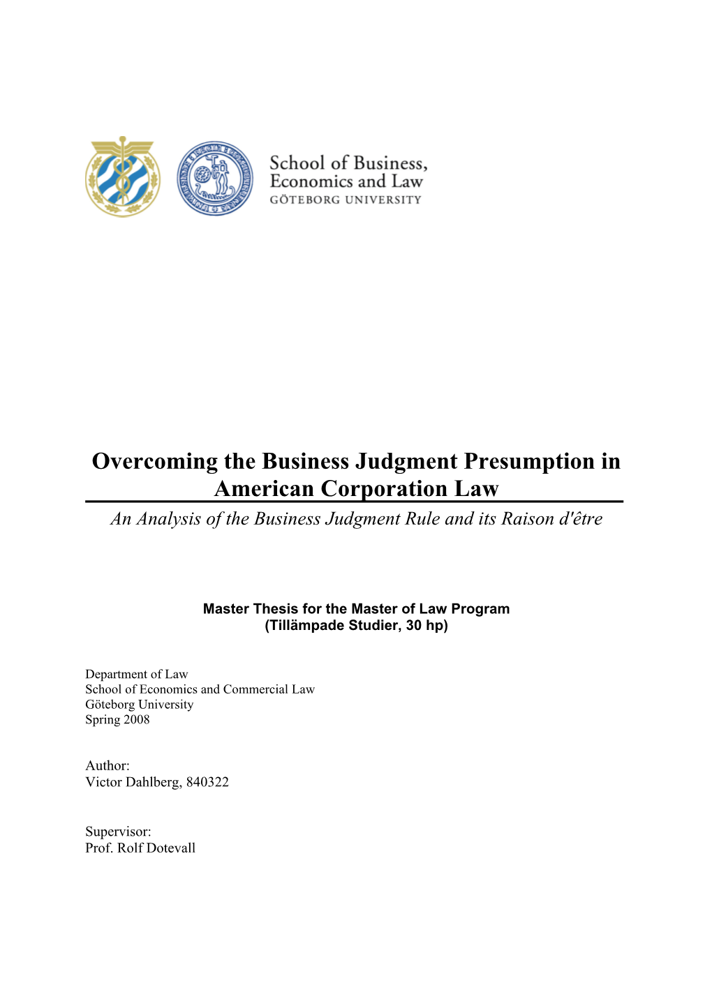 Overcoming the Business Judgment Presumption in American Corporation Law