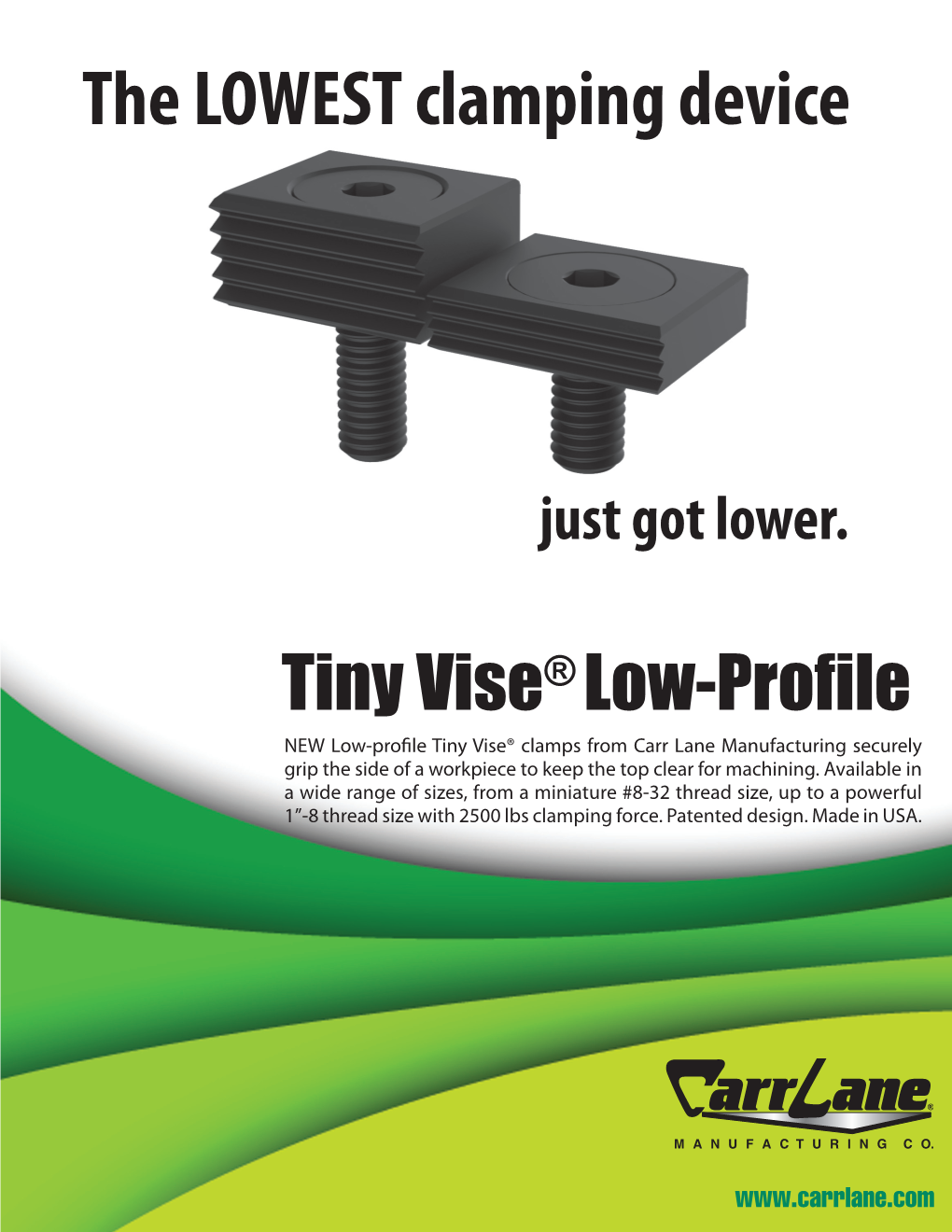 Low-Profile NEW Low-Pro Le Tiny Vise® Clamps from Carr Lane Manufacturing Securely Grip the Side of a Workpiece to Keep the Top Clear for Machining