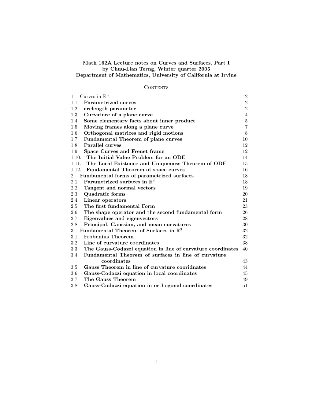 Math 162A Lecture Notes on Curves and Surfaces, Part I by Chuu-Lian Terng, Winter Quarter 2005 Department of Mathematics, University of California at Irvine