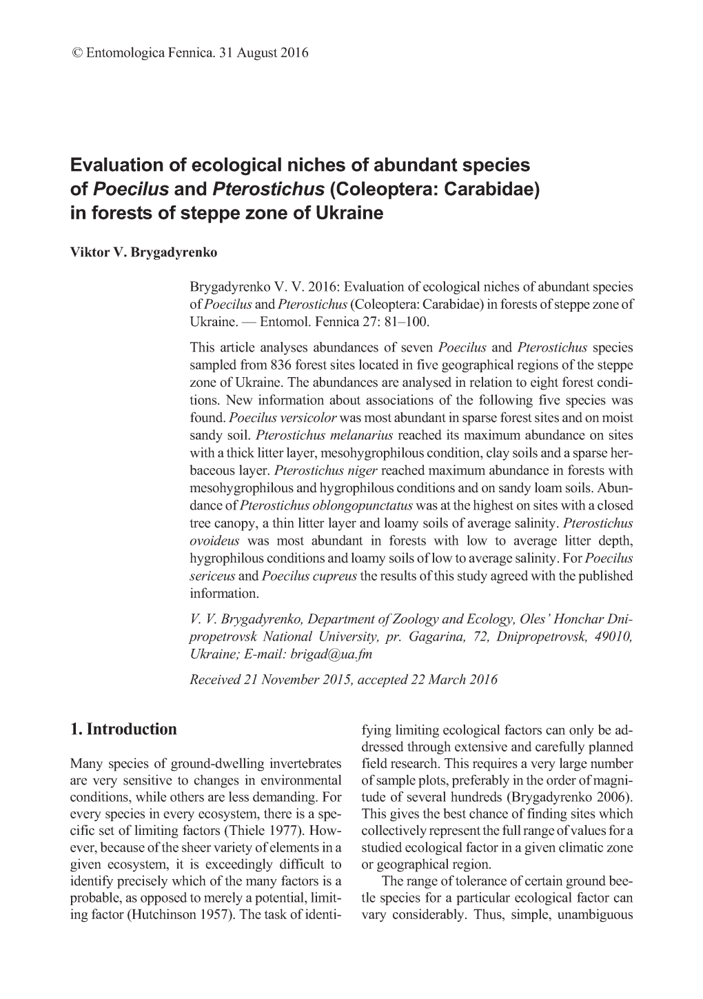 Evaluation of Ecological Niches of Abundant Species of Poecilus and Pterostichus (Coleoptera: Carabidae) in Forests of Steppe Zone of Ukraine