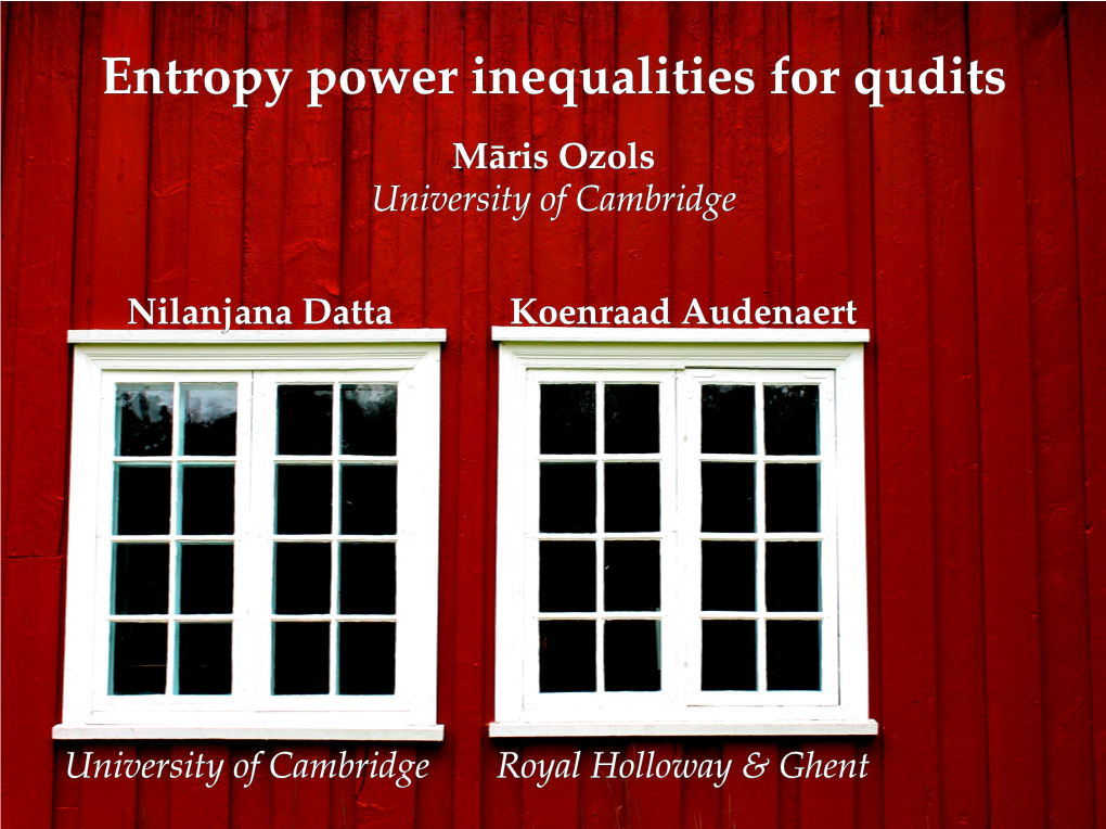 Entropy Power Inequalities for Qudits M¯Arisozols University of Cambridge