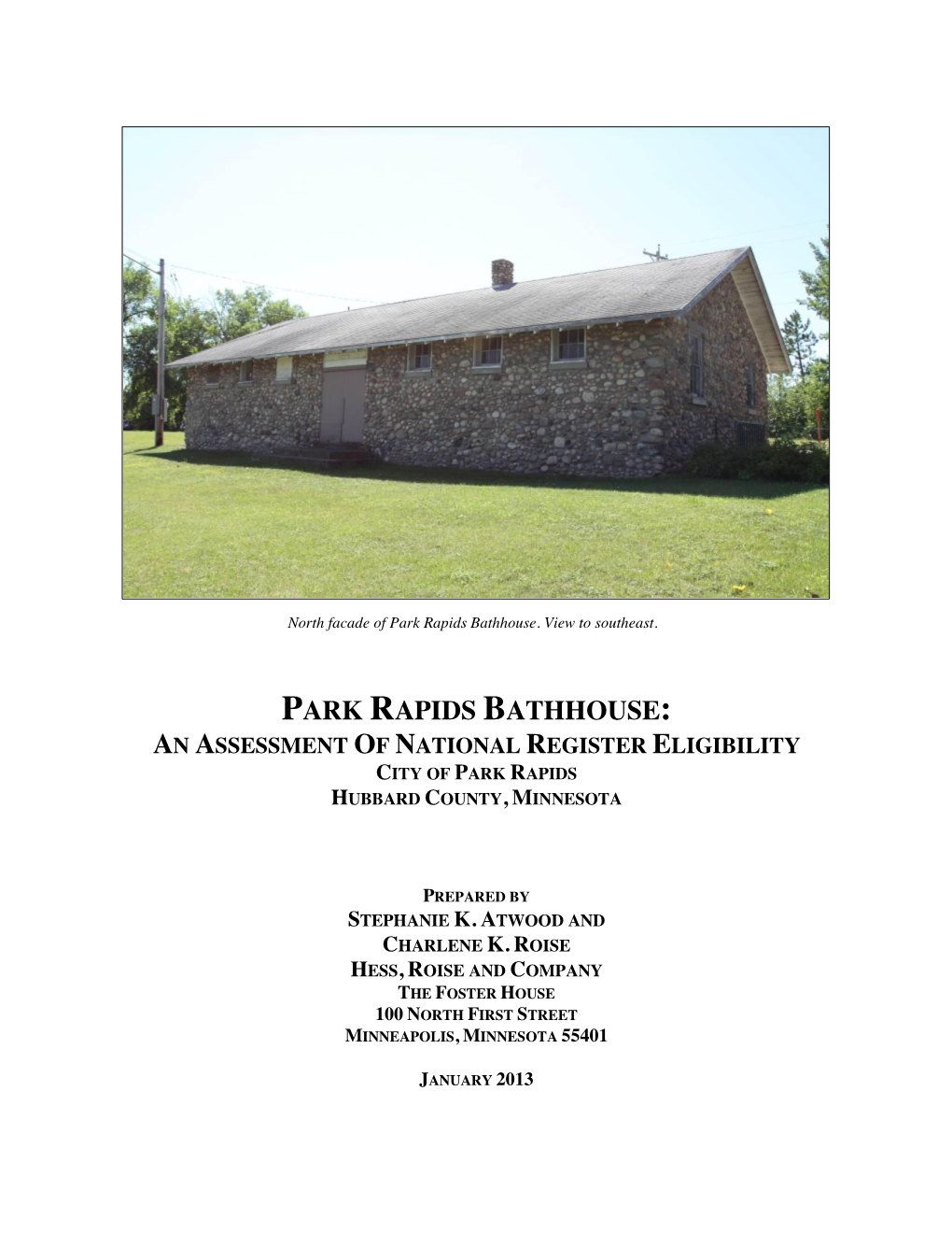 Park Rapids Bathhouse: an Assessment of National Register Eligibility City of Park Rapids Hubbard County, Minnesota