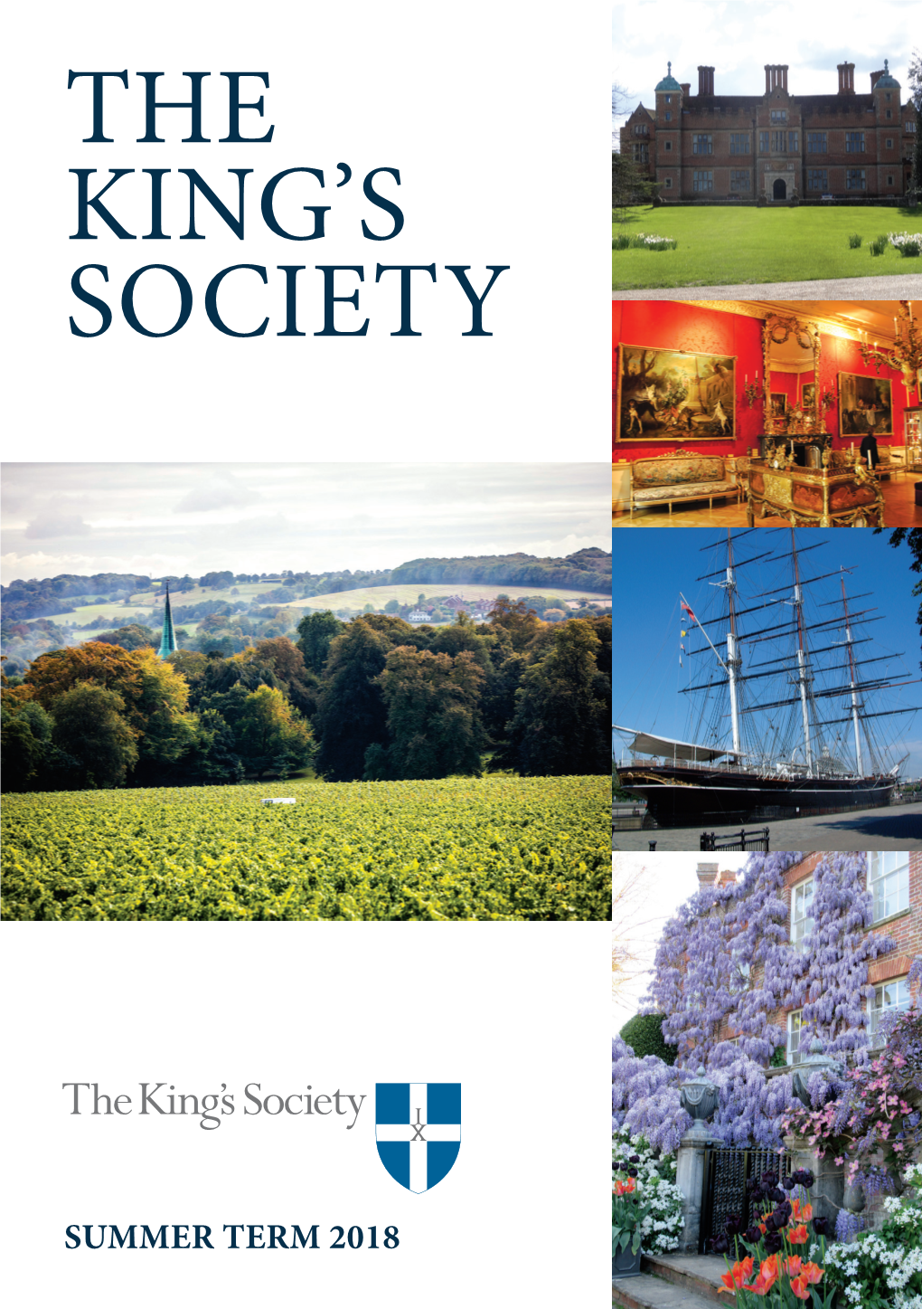 The King's Society Programme Summer 2018 Cover.Indd 1 13/03/2018 16:18:52 the King’S Society