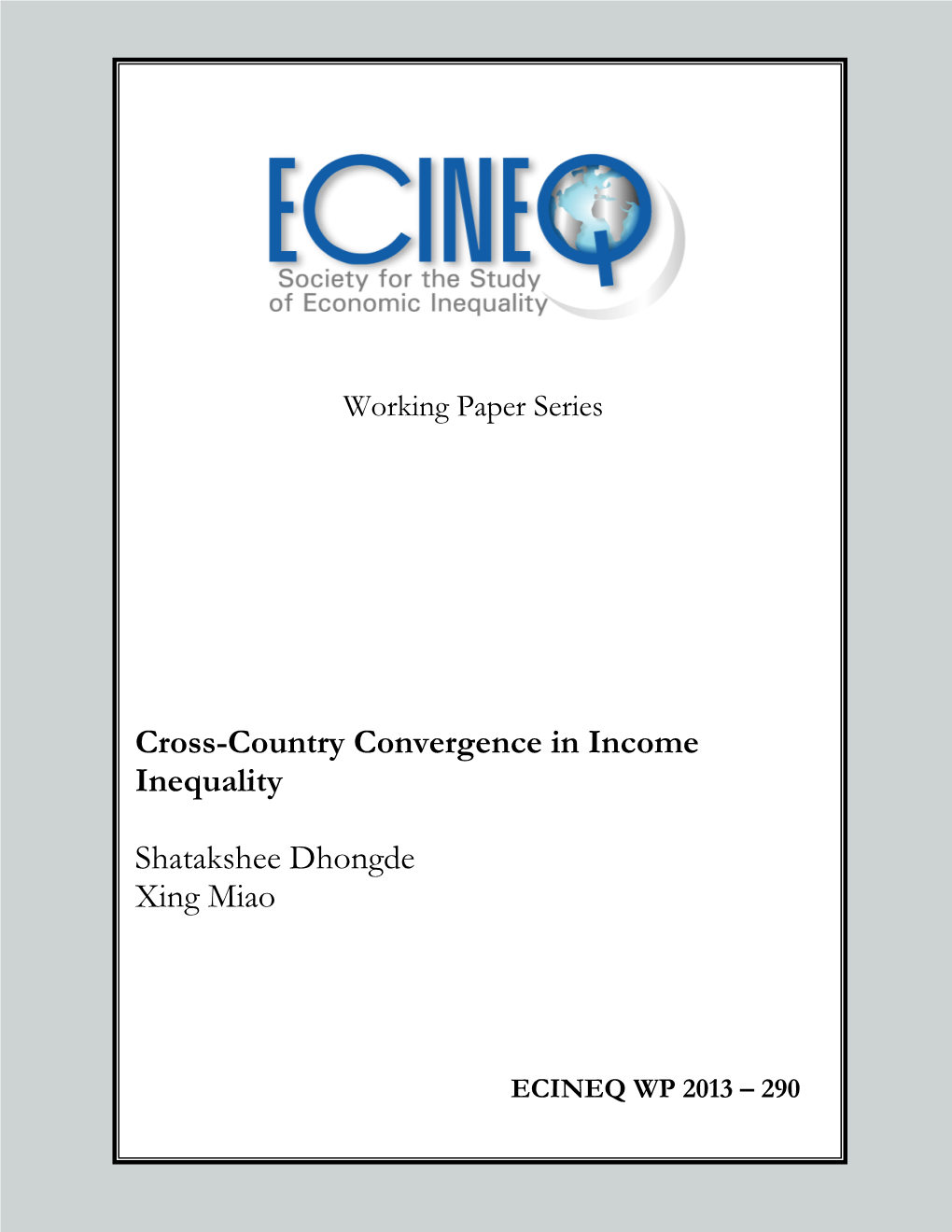 Cross-Country Convergence in Income Inequality Shatakshee Dhongde Xing Miao