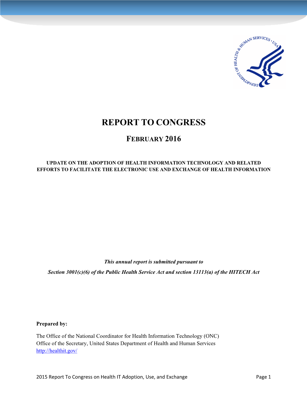 Update on the Adoption of Health Information Technology and Related Efforts to Facilitate the Electronic Use and Exchange of Health Information