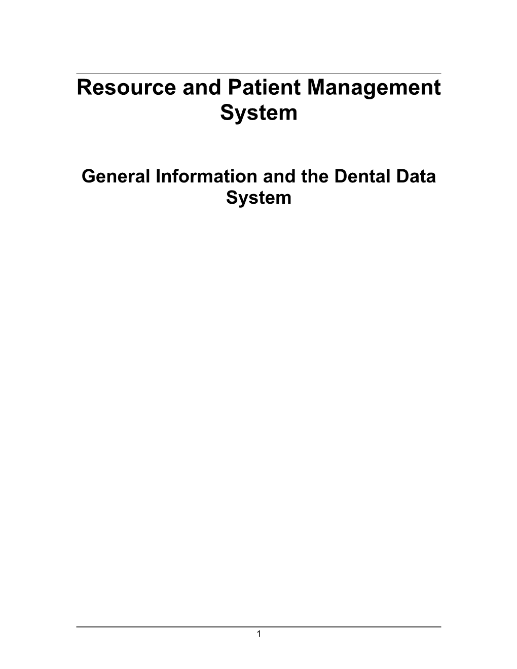 RPMS General Information And The Dental Data System