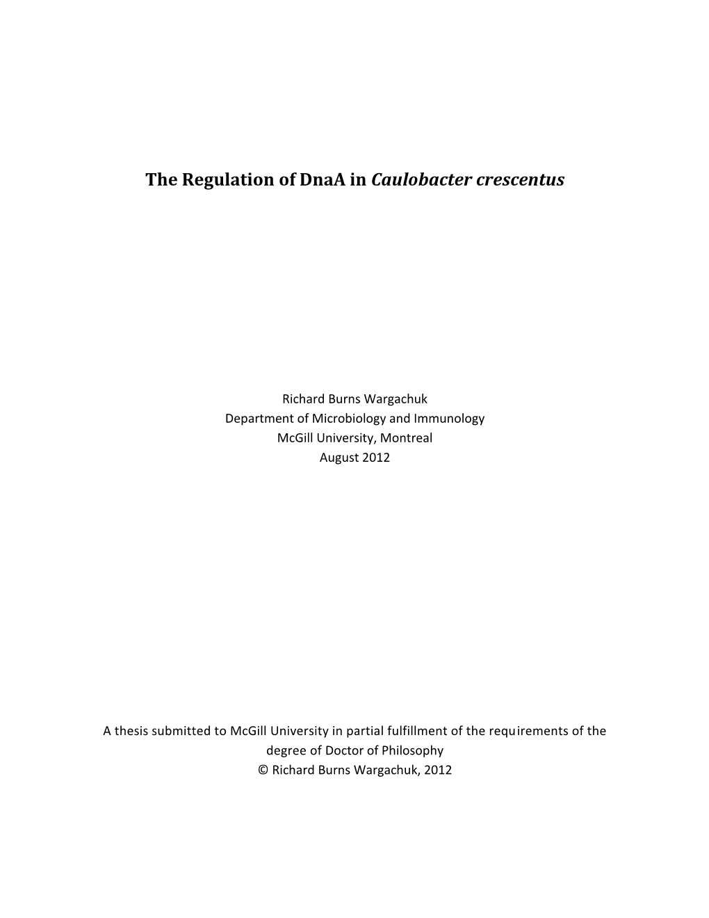 The Regulation of Dnaa in Caulobacter Crescentus