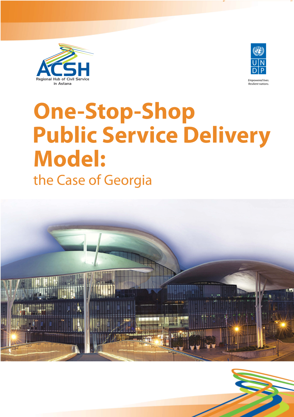 The Case of Georgia, Back Office Agencies Ineffectiveness; Remain Major Players in the Service Production • Discussions, Consultation, Making Decisions Chain