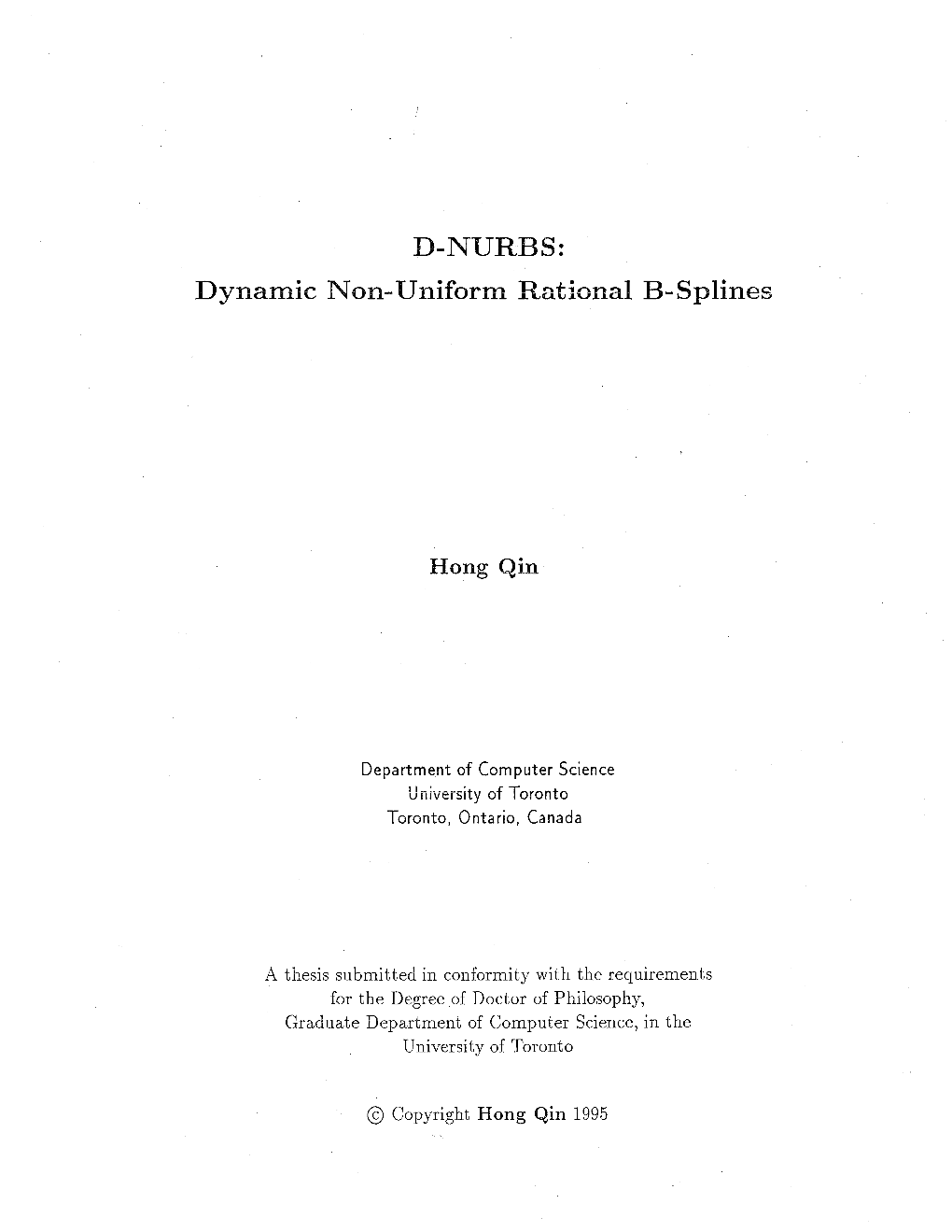 Dynamic Non-Uniform Rational B=Splines