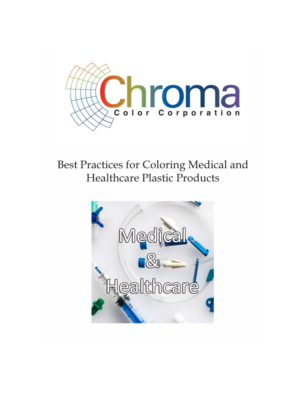 Best Practices for Coloring Medical and Healthcare Plastic Products