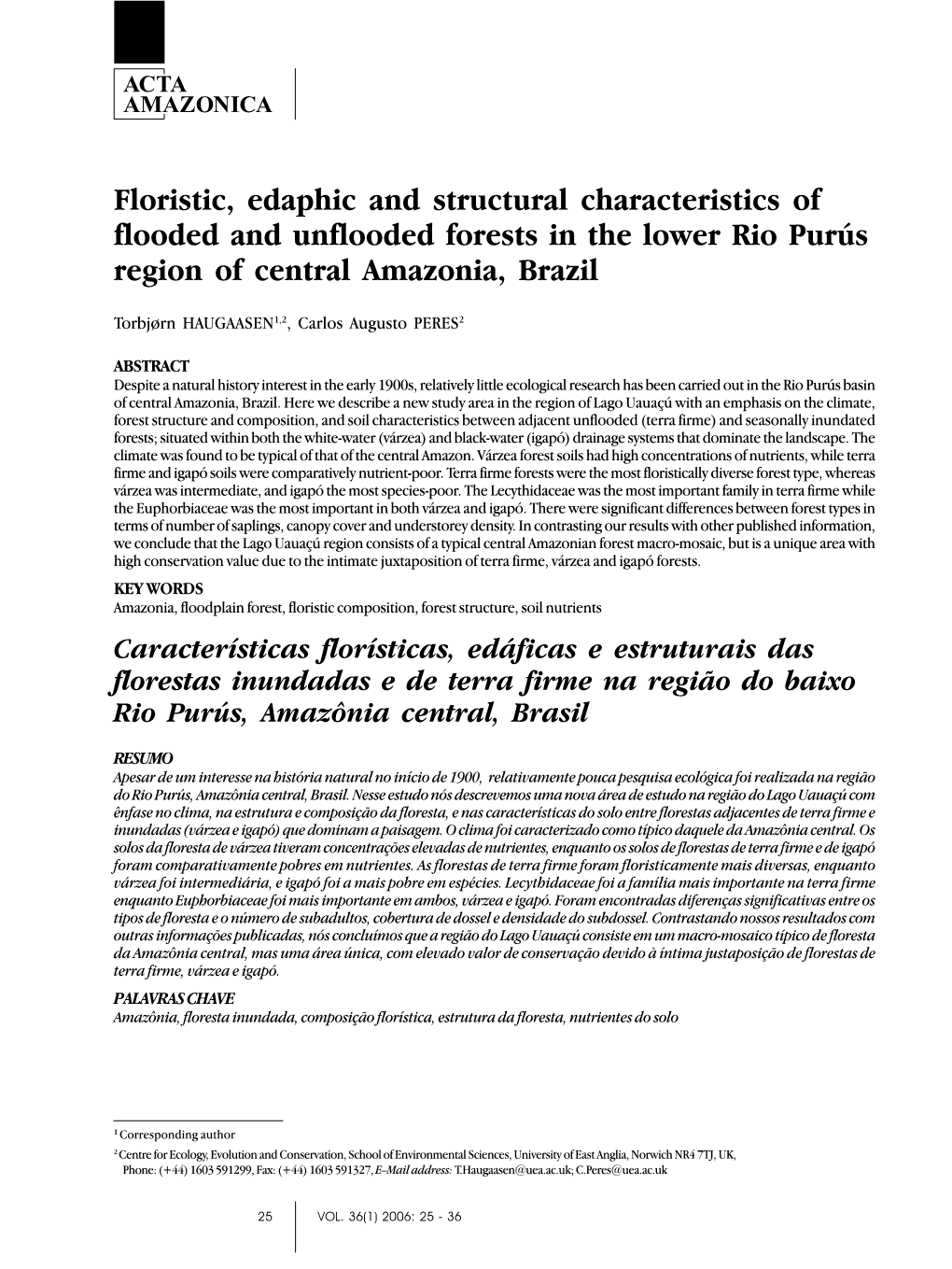 Floristic, Edaphic and Structural Characteristics of Flooded and Unflooded Forests in the Lower Rio Purús Region of Central Amazonia, Brazil