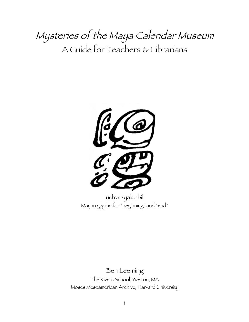 Mysteries of the Maya Calendar Museum a Guide for Teachers & Librarians