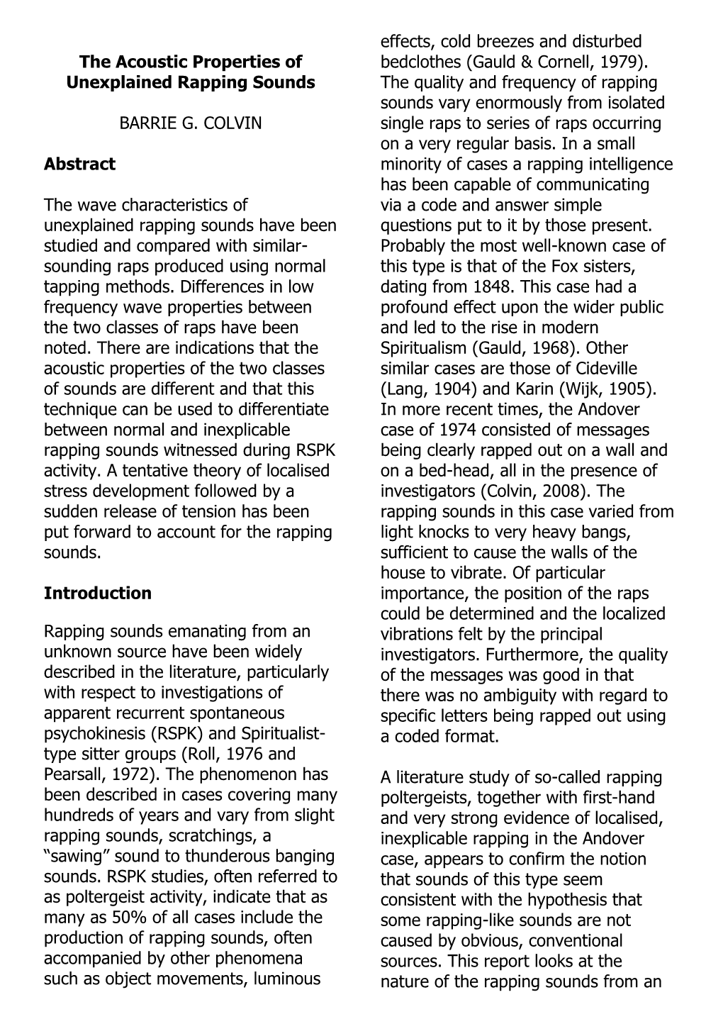 The Acoustic Properties of Unexplained Rapping Sounds