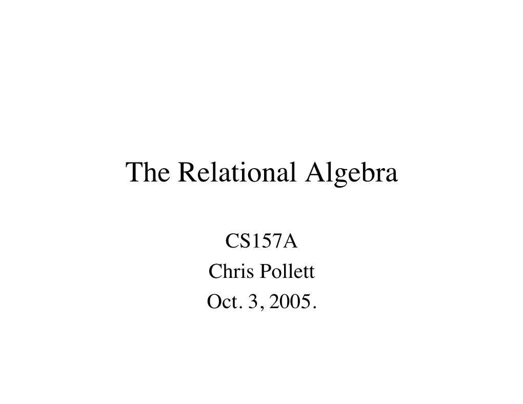 The Relational Algebra