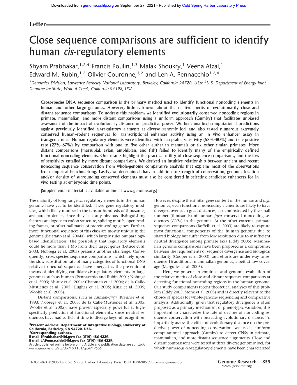 Close Sequence Comparisons Are Sufficient to Identify Human Cis-Regulatory Elements