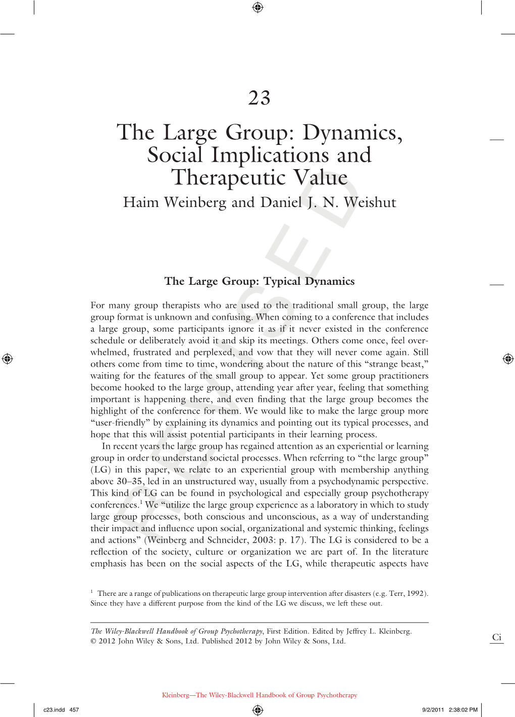 The Large Group: Dynamics, Social Implications and Therapeutic Value Haim Weinberg and Daniel J