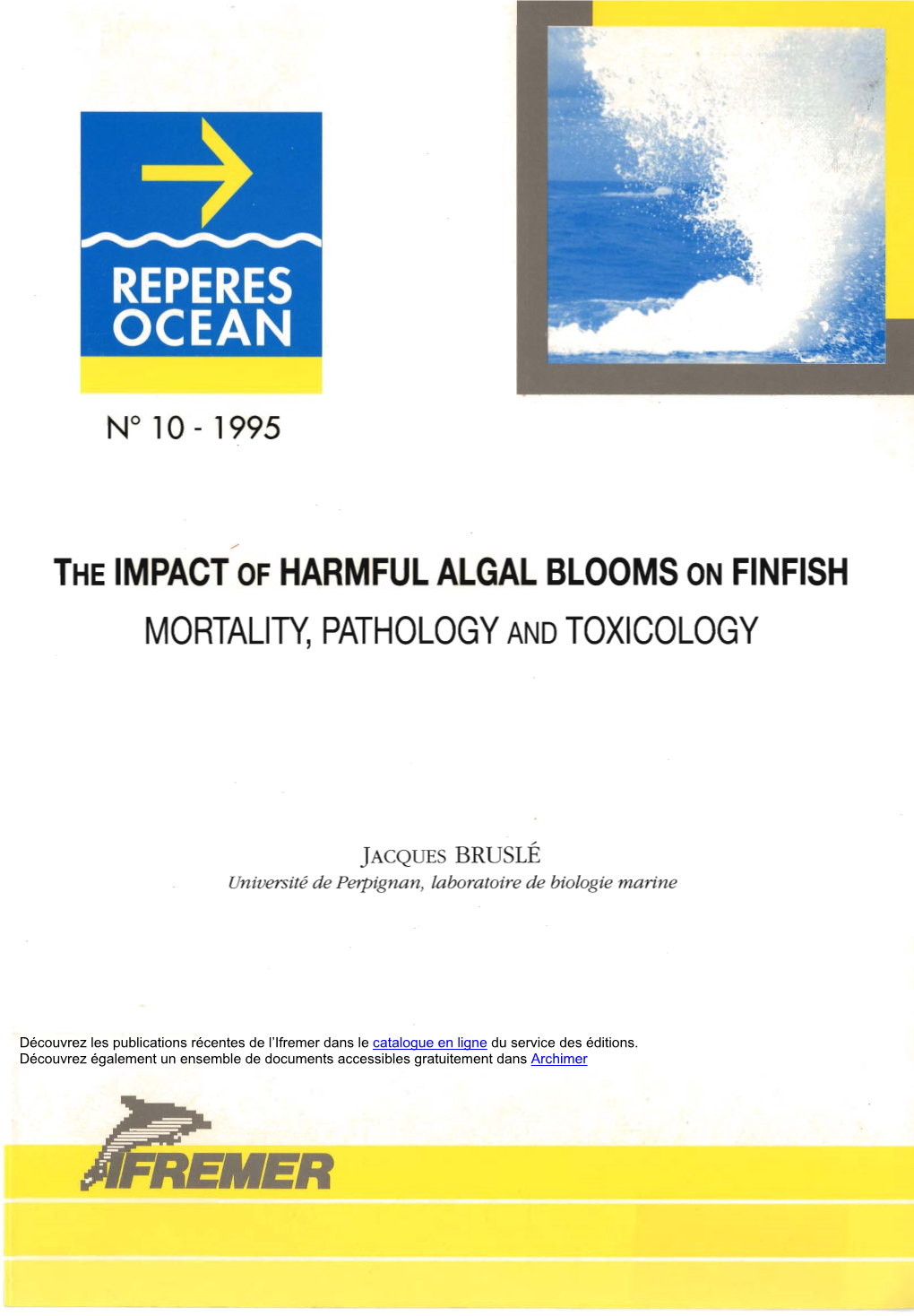 The IMPACT of HARMFUL ALGAL BLOOMS on FINFISH MORTALITY, PATHOLOGY and TOXICOLOGY