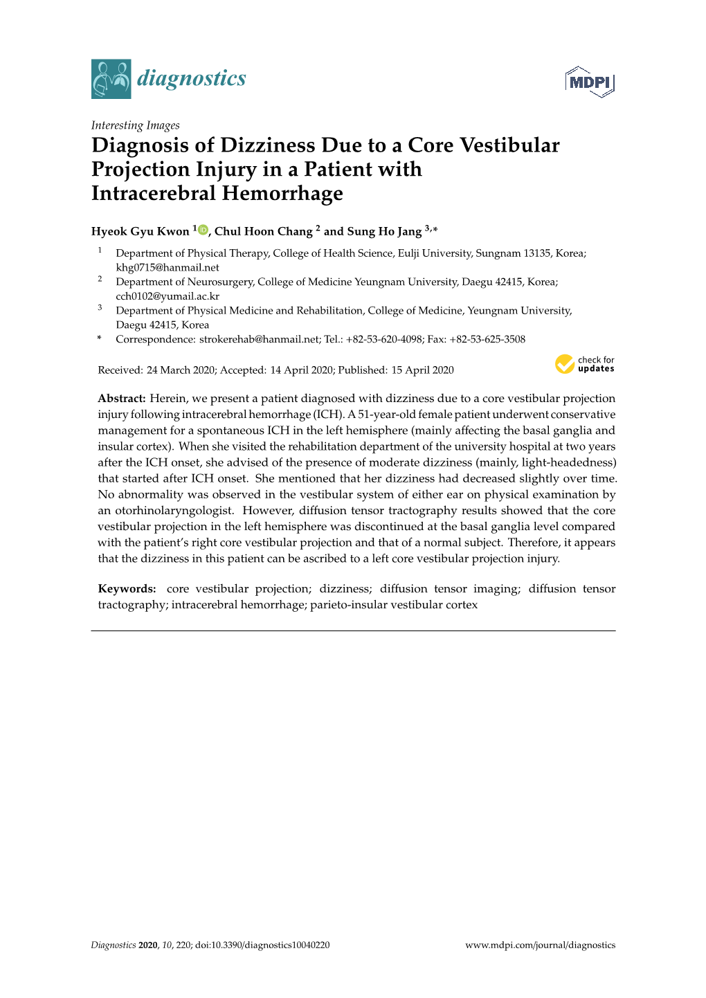 Diagnosis of Dizziness Due to a Core Vestibular Projection Injury in a Patient with Intracerebral Hemorrhage