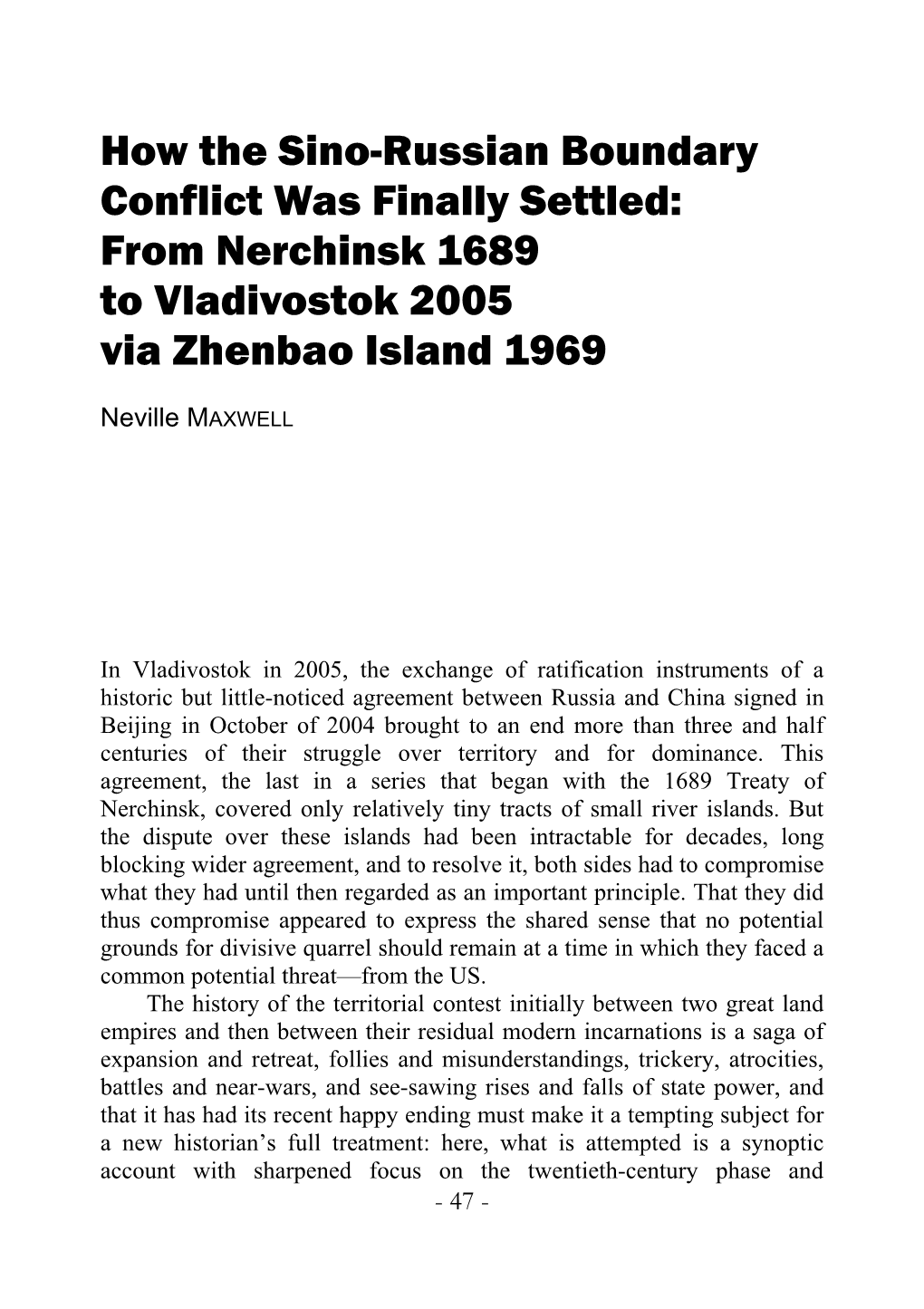 How the Sino-Russian Boundary Conflict Was Finally Settled: from Nerchinsk 1689 to Vladivostok 2005 Via Zhenbao Island 1969