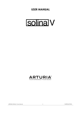 ARTURIA SOLINA V User Manual -1- 1 INTRODUCTION Project Management Theo Niessink Pierre-Lin Laneyrie