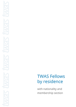 TWAS Fellows by Residence with Nationality and Membership Section Fellows by Residence