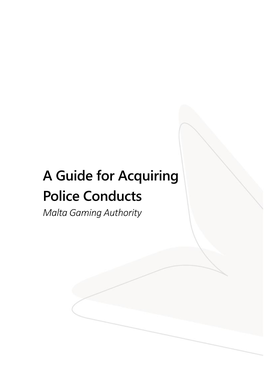 A Guide for Acquiring Police Conducts Malta Gaming Authority