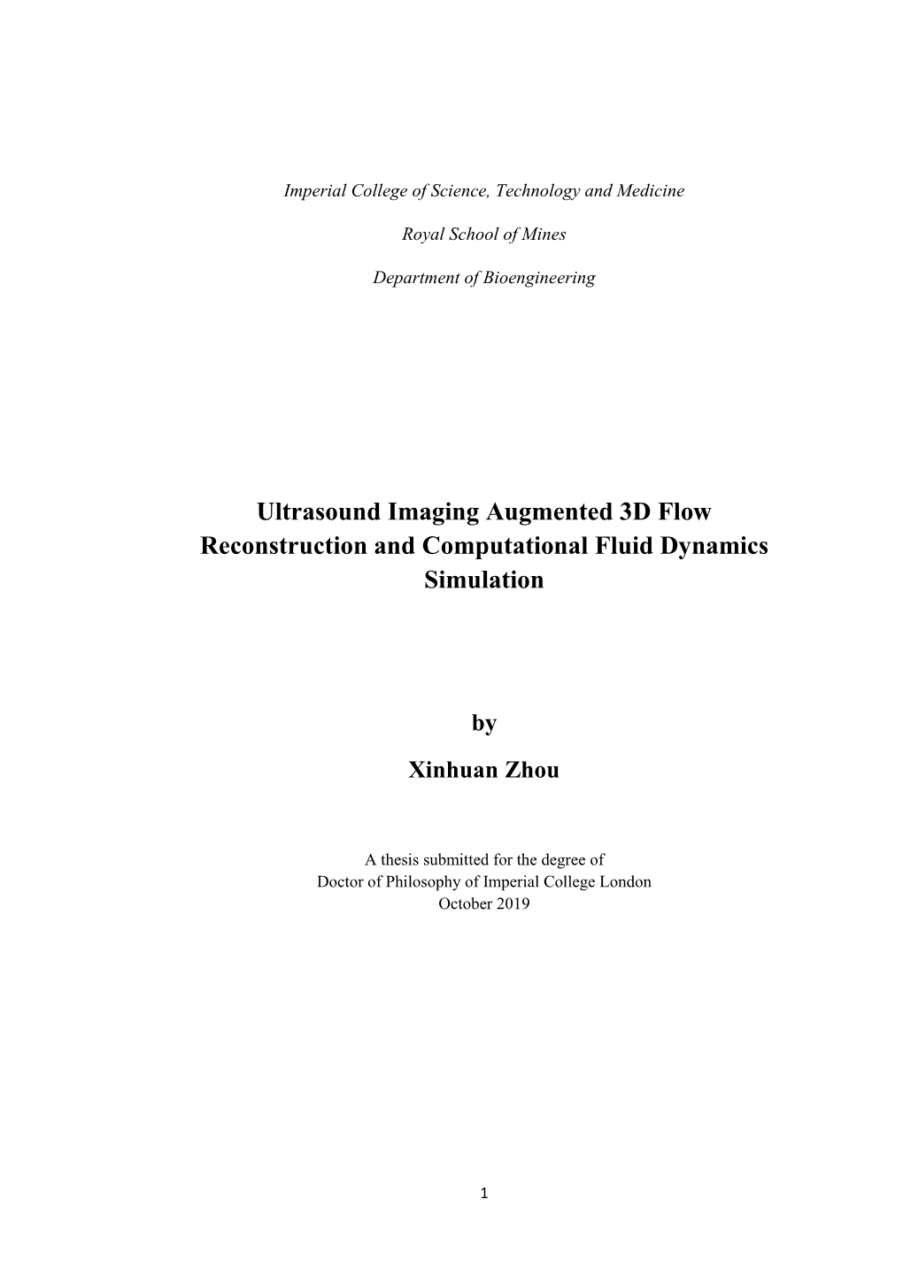 Ultrasound Imaging Augmented 3D Flow Reconstruction and Computational Fluid Dynamics Simulation