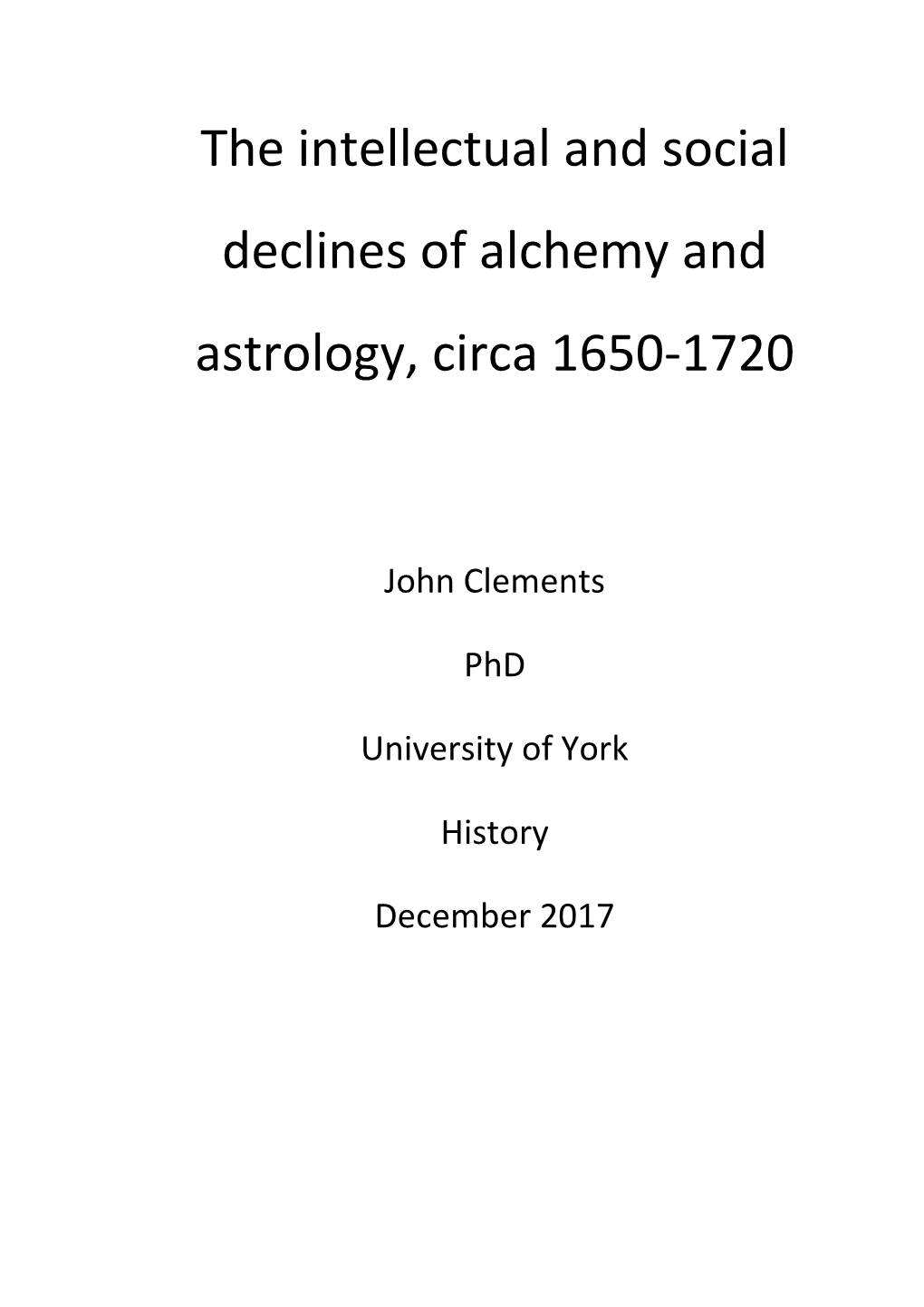 The Intellectual and Social Declines of Alchemy and Astrology, Circa 1650-1720