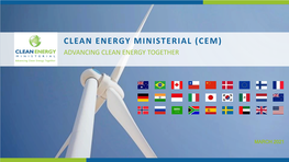 Clean Energy Ministerial (Cem) Advancing Clean Energy Together